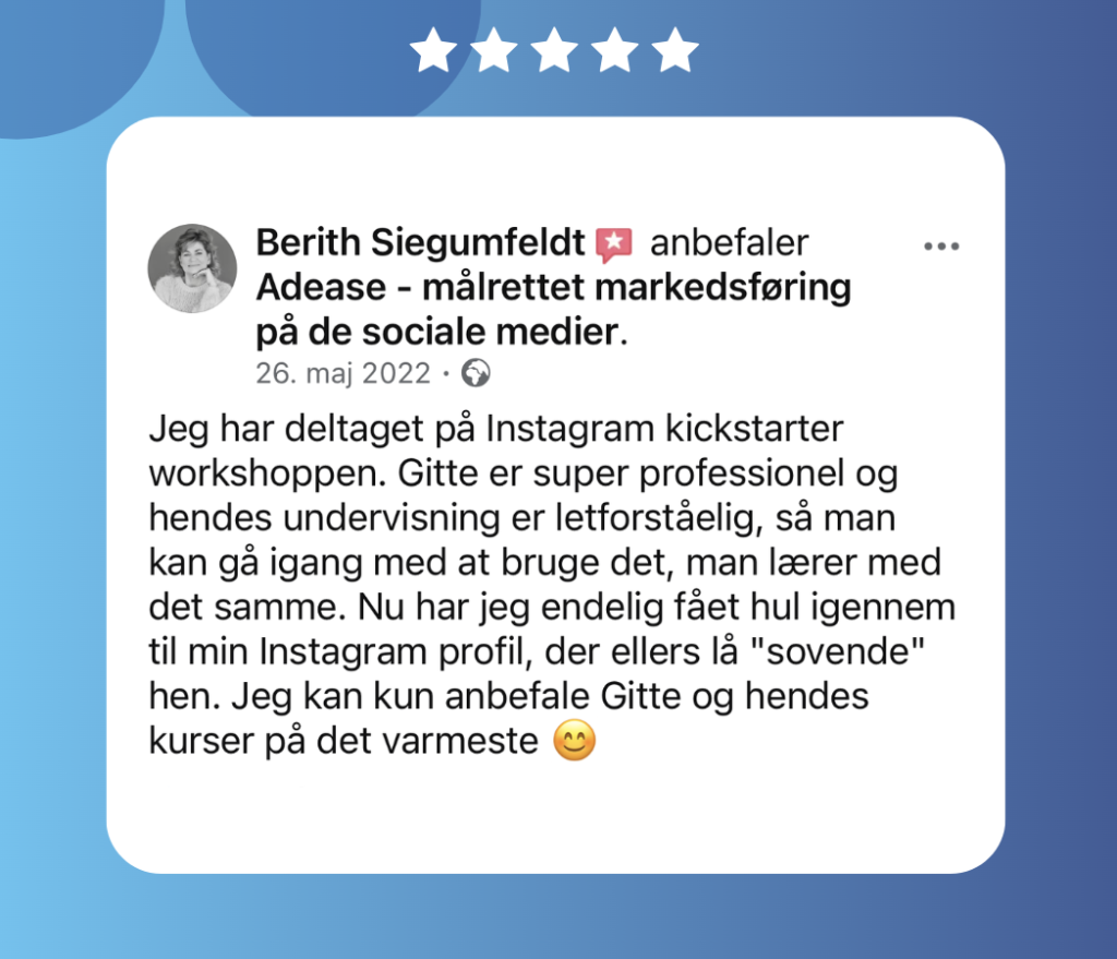 Anbefaling af Instagram markedsførings kursus fra Berith Siegumfeldt Anbefaling af Instagram markedsførings kursus fra Berith Siegumfeldt